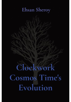 Clockwork Cosmos Time's Evolution