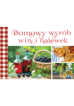 Domowy wybór alkoholi