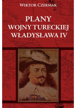 Plany wojny tureckiej Władysława IV