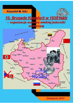 Gaj Krzysztof - 10 Brygada Kawalerii w 1939 roku, Nowa