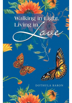 Walking in Light, Living in Love