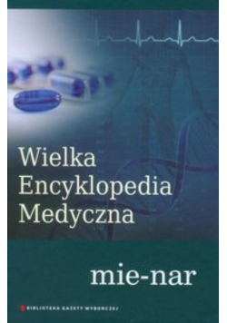 Wielka Encyklopedia Medyczna Tom 12