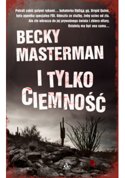 I tylko ciemności