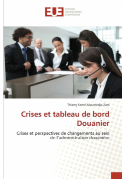 Crises et tableau de bord Douanier