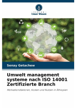 Umwelt management systeme nach ISO 14001 Zertifizierte Branch