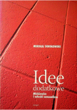 Idee dodatkowe Mickiewicz i włoski sensualizm