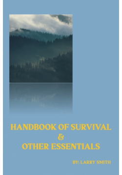 Handbook of Survival and Other Essentials