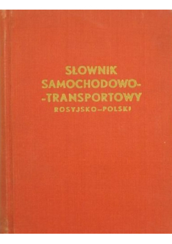 Słownik Samochodowo  transportowy Rosyjsko Polski