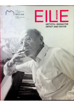 Marian Eile Artysta i redaktor