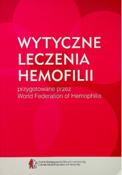 Wytyczne leczenia hemofilii