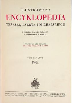 Ilustrowana encyklopedja Trzaski Everta i Michalskiego tom IV 1927 r.