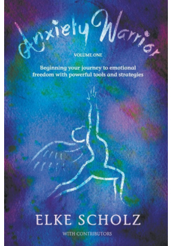 Anxiety Warrior - Volume One