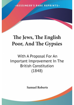 The Jews, The English Poor, And The Gypsies
