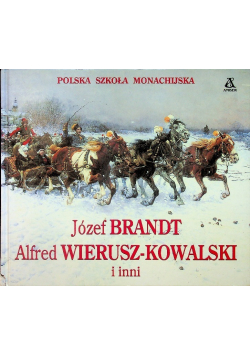 Józef Brandt Alfred Wierusz Kowalski i inni