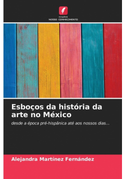 Esboços da história da arte no México