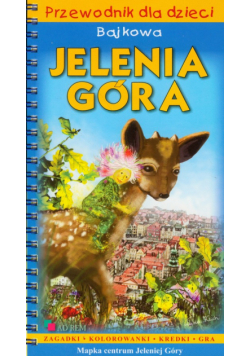 Bajkowy przewodnik dla dzieci Jelenia Góra z płytą CD