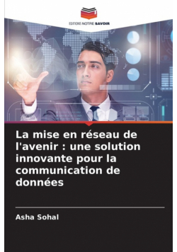 La mise en réseau de l'avenir