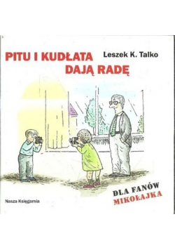 Pitu i Kudłata dają radę