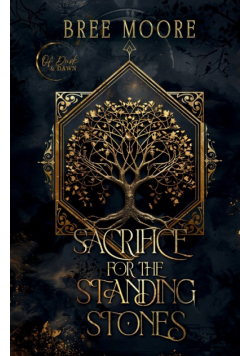 Sacrifice for the Standing Stones