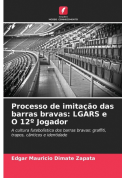Processo de imitação das barras bravas