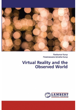 Virtual Reality and the Observed World