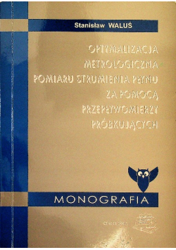 Optymalizacja Metrologiczna Pomiaru Strumienia Płynu Za Pomocą Przepływomierzy Próbkująch