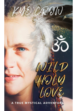 Wild Holy Love