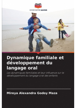 Dynamique familiale et développement du langage oral