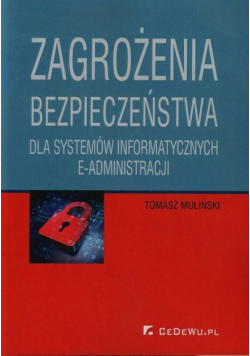 Zagrożenia bezpieczeństwa dla systemów informatycznych e-administracji