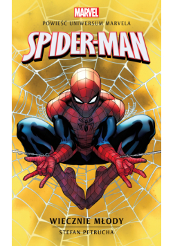 Marvel: Spider-Man. Wiecznie młody