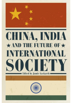 China, India and the Future of International Society
