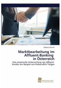 Marktbearbeitung im Affluent-Banking in Österreich