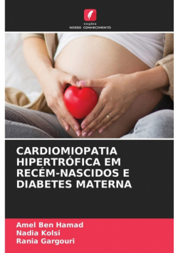 Cardiomiopatia Hipertrófica Em Recém-Nascidos E Diabetes Materna