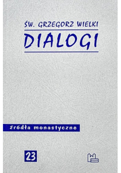Święty Grzegorz Wielki Dialogi