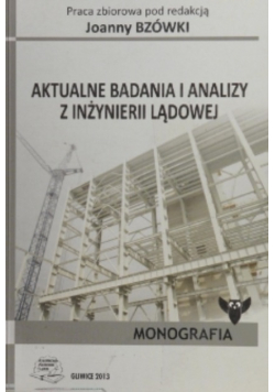 Aktualne Badania I Analizy Z Inżynierii Lądowej