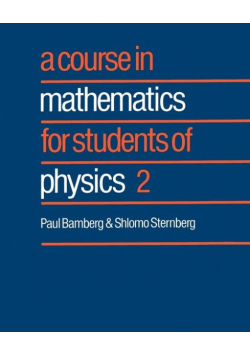 A Course in Mathematics for Students of Physics