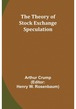 The Theory of Stock Exchange Speculation