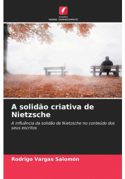 A solidão criativa de Nietzsche