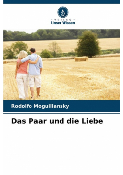 Das Paar und die Liebe