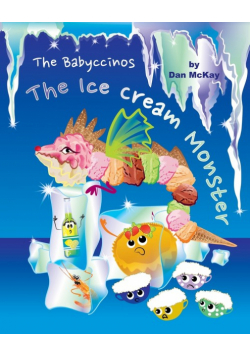 The Babyccinos The Ice Cream Monster