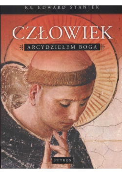 Człowiek arcydziełem Boga