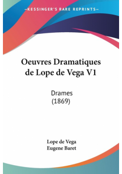 Oeuvres Dramatiques de Lope de Vega V1