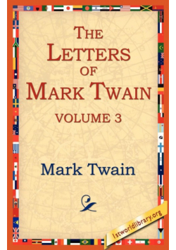 The Letters of Mark Twain Vol.3