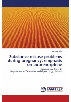 Substance misuse problems during pregnancy; emphasis on buprenorphine