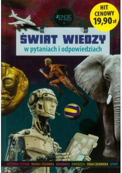 Świat wiedzy w pytaniach i odpowiedziach