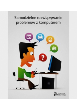 Samodzielne rozwiązanie problemów z komputerem