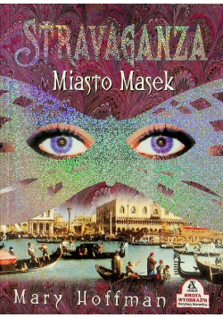 Stravaganza Miasto masek