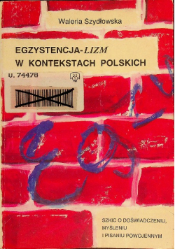 Egzystencalizm w kontekstach Polskich