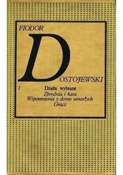Dostojewski Dzieła wybrane Tom I