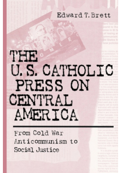U.S. Catholic Press On Central America